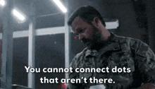 You Cannot Connect Dots That Aren'T There Seal Team GIF - You Cannot Connect Dots That Aren'T There Seal Team Eric Blackburn GIFs