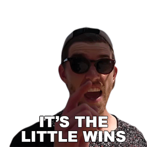 It'S The Little Wins That Get You The Big Win Scott Gaunson Sticker - It'S The Little Wins That Get You The Big Win Scott Gaunson How Ridiculous Stickers
