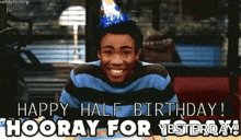 Donald Glover Half Birthday GIF - Donald Glover Half Birthday Happy Half Birthday GIFs