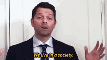 Misha Collins Misha GIF - Misha Collins Misha We Live In A Society GIFs