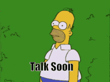 Talk Soon GIF - Talk Soon Leaving Simpsons GIFs
