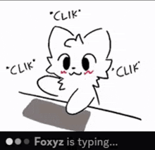 a drawing of a cat with the words " foxyz is typing " on the bottom