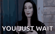 Just You Wait GIF - Just You Wait GIFs