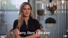 Sorry Theres The Door GIF - Sorry Theres The Door You Can Leave GIFs