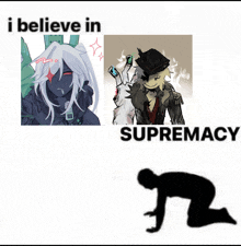 a meme that says i believe in supremacy with a silhouette of a man kneeling down