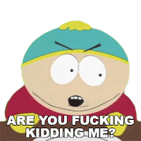 Are You Fucking Kidding Me Eric Cartman Sticker - Are You Fucking Kidding Me Eric Cartman South Park Stickers