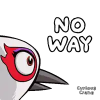 a cartoon of a bird with the words no way written on it