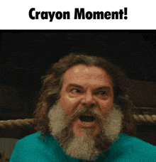 a man with a beard is making a funny face with the words crayon moment written above him