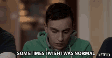 Sometimes I Wish I Was Normal Wishing To Be Normal GIF - Sometimes I Wish I Was Normal Wishing To Be Normal Weirdo GIFs