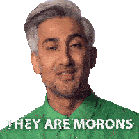 They Are Morons Tan Sticker - They Are Morons Tan Queer Eye Stickers