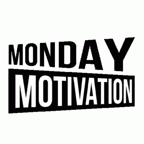 Motivation Monday Gifs | Tenor
