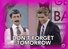 Dont Forget Tomorrow Reminder GIF - Dont Forget Tomorrow Reminder Remind GIFs