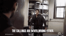 The Callings Are Never Wrong Either Ben Stone GIF - The Callings Are Never Wrong Either Ben Stone Eagan Tehrani GIFs