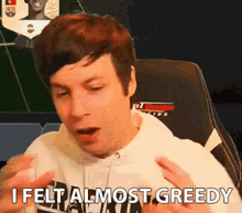 I Felt Almost Greedy Greedy GIF - I Felt Almost Greedy Greedy Mad GIFs