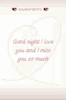 Good Night I Love You GIF - Good Night I Love You I Miss You So Much GIFs