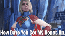 Injustice 2 Supergirl GIF - Injustice 2 Supergirl How Dare You Get My Hopes Up GIFs