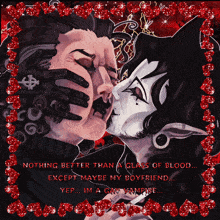 a couple kissing with the words nothing better than a glass of blood on the bottom