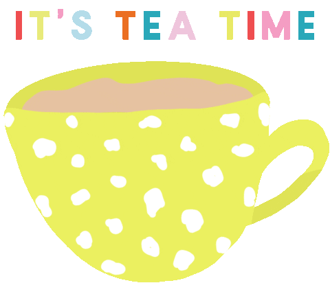 Tea Tea Time Sticker - Tea Tea Time Its Tea Time Stickers