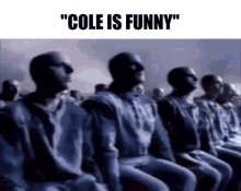 Cole Is GIF - Cole Is Funny GIFs