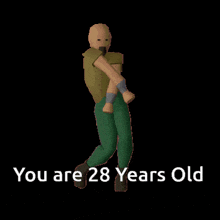 a cartoon character with the words you are 28 years old below him