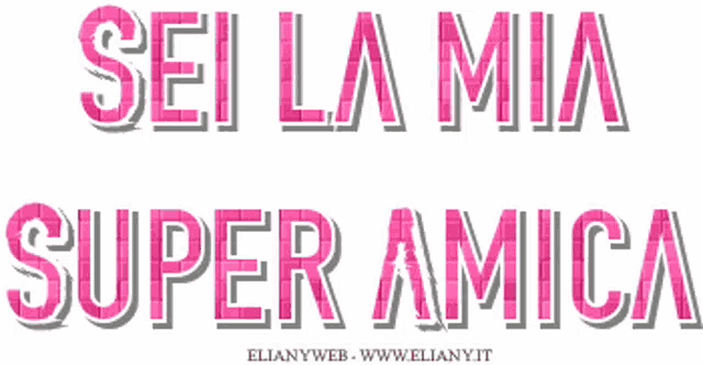 Migliore Amica Sei La Mia Super Amica Sticker - Migliore Amica Sei La Mia  Super Amica - Discover & Share GIFs