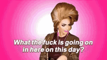 Rpdr What The Fuck Is Going On GIF - Rpdr What The Fuck Is Going On Drag Queen GIFs