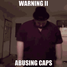 Abusing Caps Warning Ii GIF - Abusing Caps Warning Ii GIFs