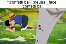 Luffy One Piece Crying Irony Ironic Meme Confetti Ball Neutral Face GIF - Luffy One Piece Crying Irony Ironic Meme Confetti Ball Neutral Face GIFs