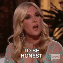 To Be Honest Real Housewives Of New York GIF - To Be Honest Real Housewives Of New York Tbh GIFs