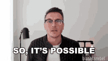 So Its Possible Mike Koziol GIF - So Its Possible Mike Koziol Bizness Rebels GIFs