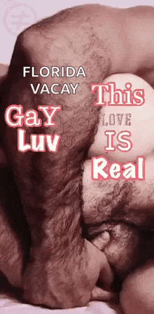 a poster for florida vacay that says gay love is real