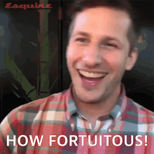 how fortuitous andy samberg esquire well what do you know how lucky