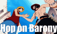 Hop On Barony GIF - Hop On Barony Ace And Luffy GIFs