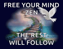 Free Your Mind Zen The Rest Will Follow GIF - Free Your Mind Zen The Rest Will Follow Mind Your Own Business GIFs