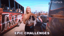 Epic Challenges The Pack GIF - Epic Challenges The Pack Legendary Competitions GIFs