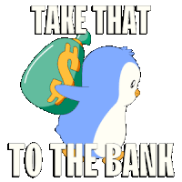 a penguin carrying a bag of money with the words take that to the bank