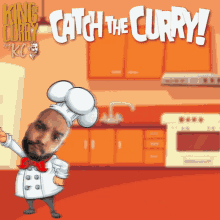 Catch The Curry King Curry GIF - Catch The Curry King Curry By Kc GIFs