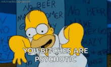 You Bitches Psychotic GIF - You Bitches Psychotic Make Faces GIFs