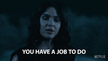 You Have A Job To Do Ava Winters GIF - You Have A Job To Do Ava Winters Obliterated GIFs