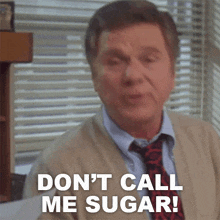 Dont Call Me Sugar Perry White GIF - Dont Call Me Sugar Perry White Superman The Movie GIFs