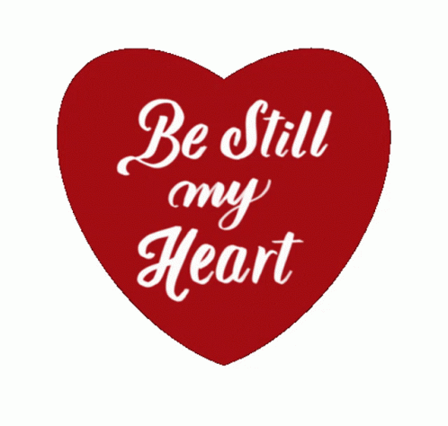 Be Still My Heart Heart Sticker – Be Still My Heart Heart Love – find ...