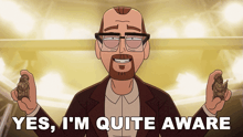 a cartoon of a man holding two statues with the words " yes i 'm quite aware " below him