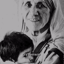Mother Teresa Its A Miracle Miracle GIF - Mother Teresa Its A Miracle Mother Teresa Its A Miracle GIFs