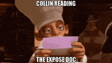 a cartoon character in a chef 's hat is reading a purple piece of paper with the caption collin reading the expose doc