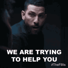 We Are Trying To Help You Omar Adom Zidan GIF - We Are Trying To Help You Omar Adom Zidan Fbi GIFs
