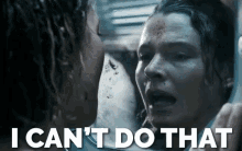I Can'T Do That! GIF - Alien Covenant I Cant Do That No GIFs