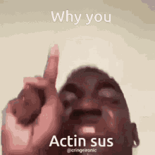 Why You Acting Sus Sus GIF - Why You Acting Sus Sus Imposter GIFs
