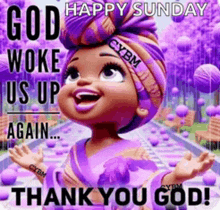 a cartoon girl is wearing a purple headband and a purple dress and says god woke us up again .