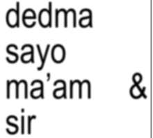 dedma sayo ma 'am & sir are written in black on a white background