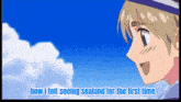 a cartoon character with the words how i felt seeing sealand for the first time below him